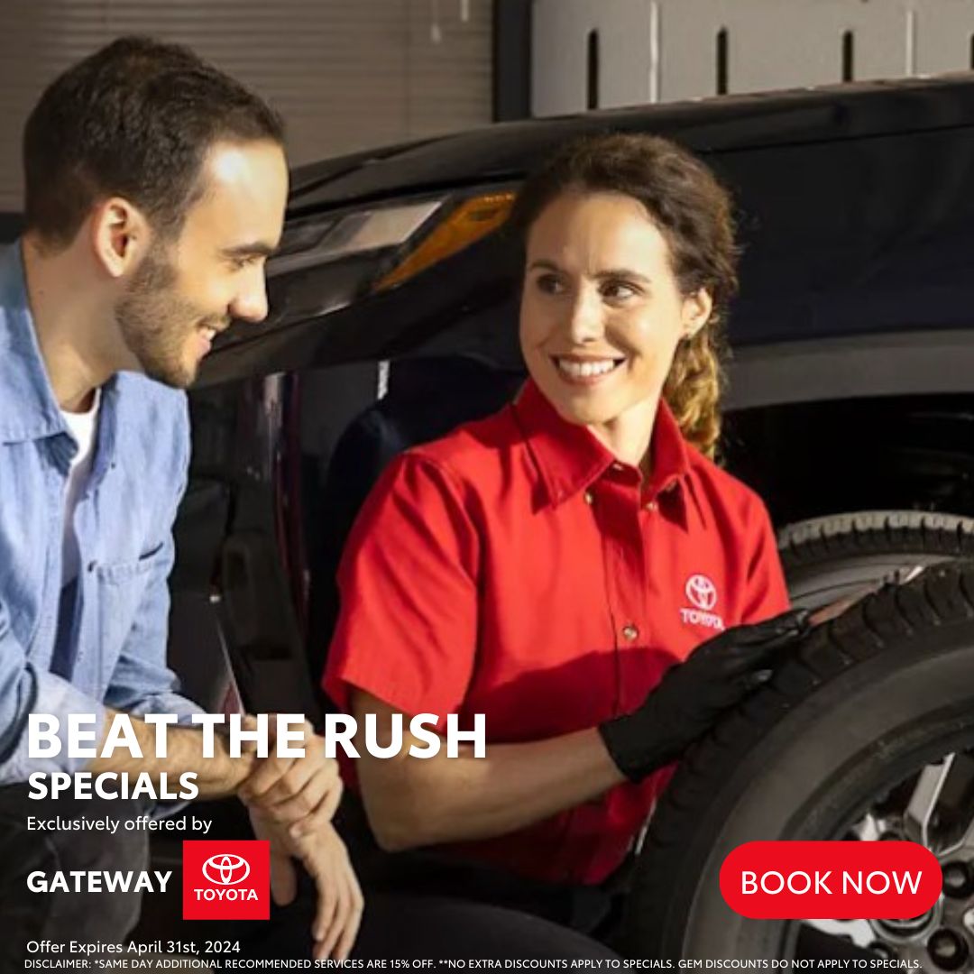 Beat the Rush Service & Parts Specials Exclusively Offered by Gateway Toyota in Edmonton, AB!